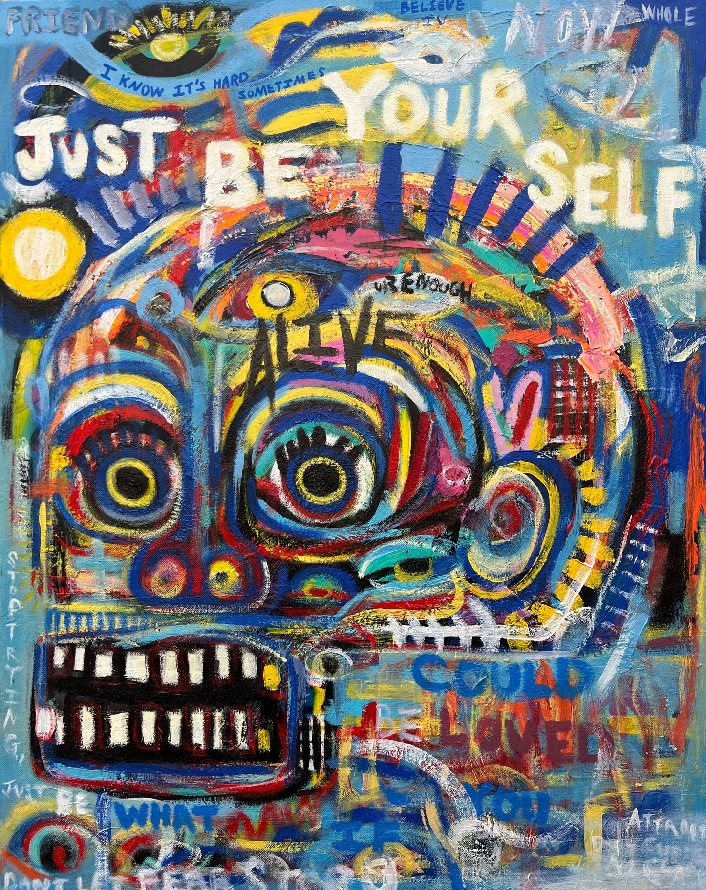 Just be your self (You’re enough)